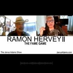 RAMON HERVEY II, The Fame Game