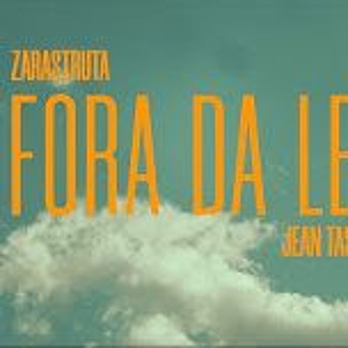 Zarastruta - Fora Da Lei Feat .@Jean110046  [ Prod . @patriciosid ] (64 Kbps)