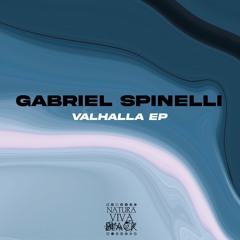 Gabriel Spinelli - Valhalla EP (Natura Viva Black)