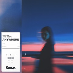 Firevibe & Joel Coopa - Anywhere