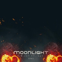 S.M.ZET FEAT  SUS-ONE-MOONLIGHT REMIX HD.wav