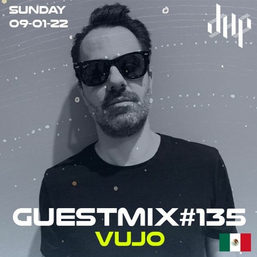 DHP Guestmix #135 - VUJO