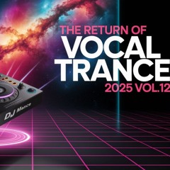 The Return of Vocal Trance 2025  vol.12