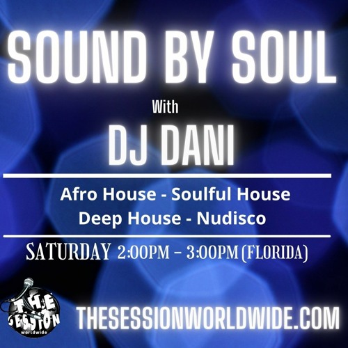 Sound By Soul #11 with DJ Dani