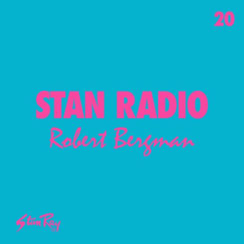 Stan Radio 20: Robert Bergman