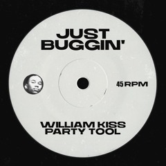 Fast Eddie - Just Buggin' (William Kiss Party Tool)
