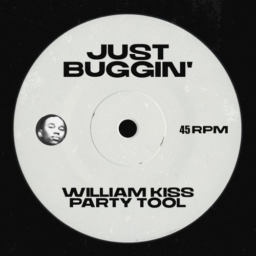 Fast Eddie - Just Buggin' (William Kiss Party Tool)