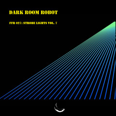 PREMIERE: Dark Room Robot - Drop That Beat [Forbidden Fruit Recordings]
