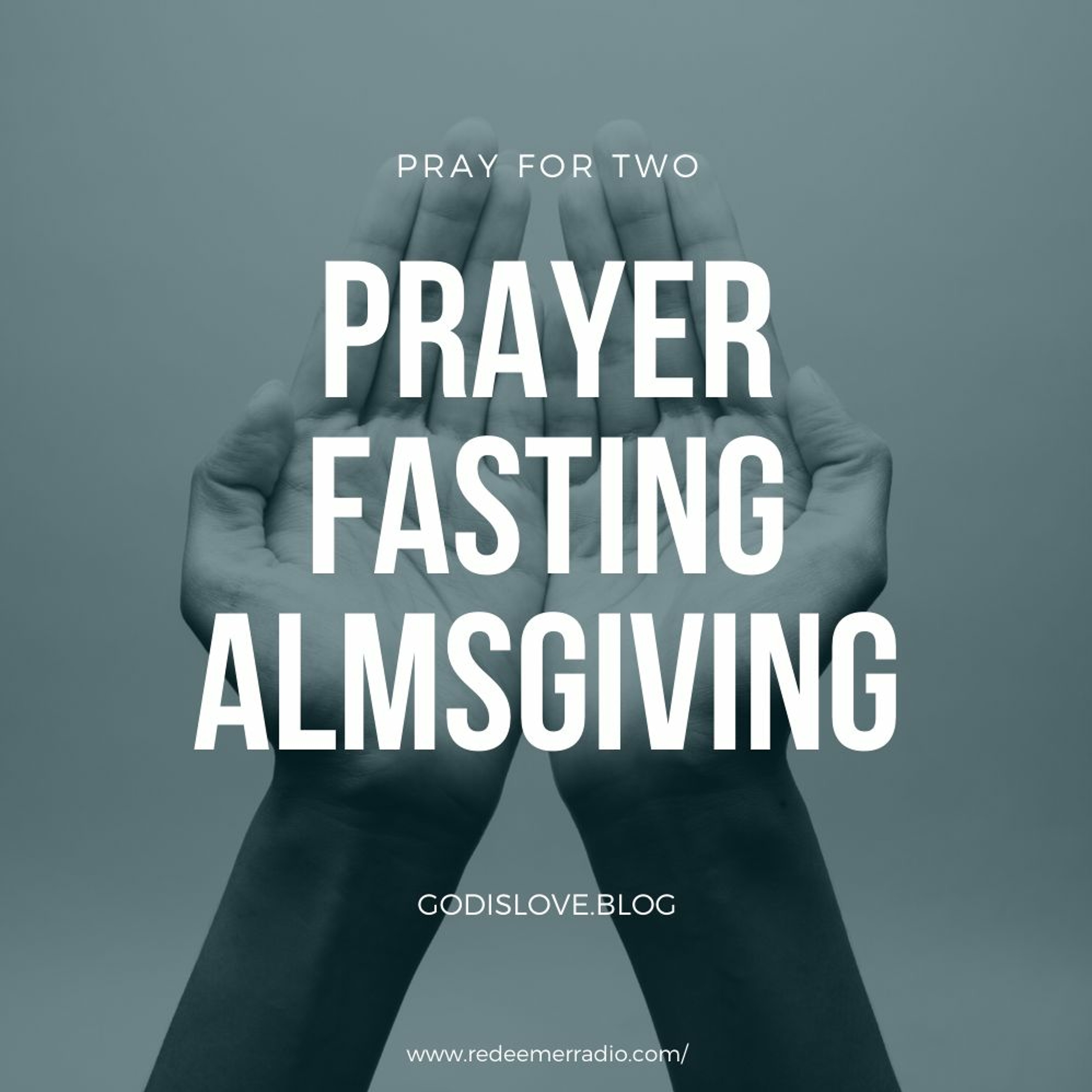 Prayer, Fasting and Almsgiving episode artwork