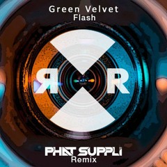 Green Velvet - Flash (Phat Suppli Remix)