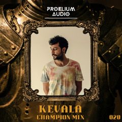 Champion Mix 020: Kevala
