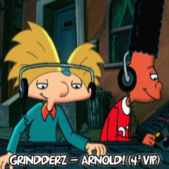 GRINDDERZ - ARNOLD (4² VIP) [FREE]