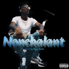 Nonchalant (Prod Chase Davis)