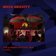 Nova Gravity @ Ozora 2024 | Pumpui