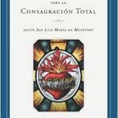 View PDF PREPARACIÓN PARA LA CONSAGRACIÓN TOTAL (Spanish Edition) by P.  Hugh Gillespie SMM