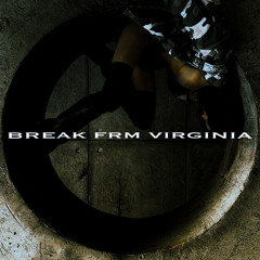 break frm virginia prod seye