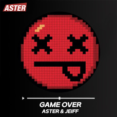 ASTER&JEIFF-GAME OVER