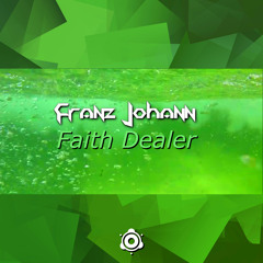 Cohuna Beatz - Faith Dealer (Franz Johann Edit)