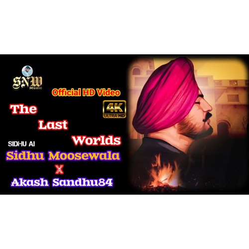 The Last Words - SIDHU MOOSEWALA AI | Sidhu Moose Wala | Akash Sandhu84 | Latest Punjabi Song 2024
