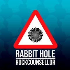 Rabbit Hole by RockCounsellor