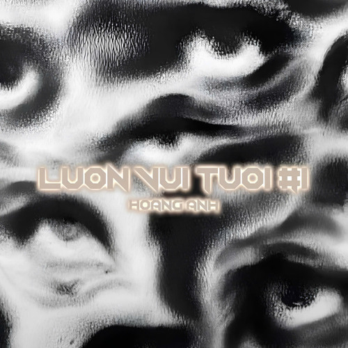 Luon Vui Tuoi #1 - Hoang Anh