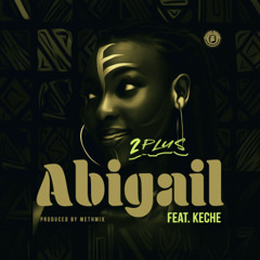 Abigail (Produced by Meth Mix)