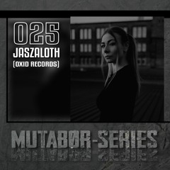 Mutabor Series 025 - Jaszaloth