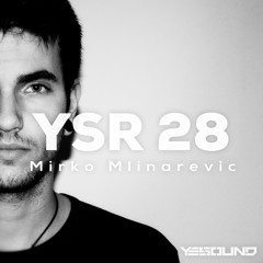 Mirko Mlinarevic - YSR 28 - Yesound Radio