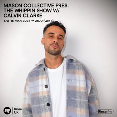 The Whippin Show 012 // Calvin Clarke