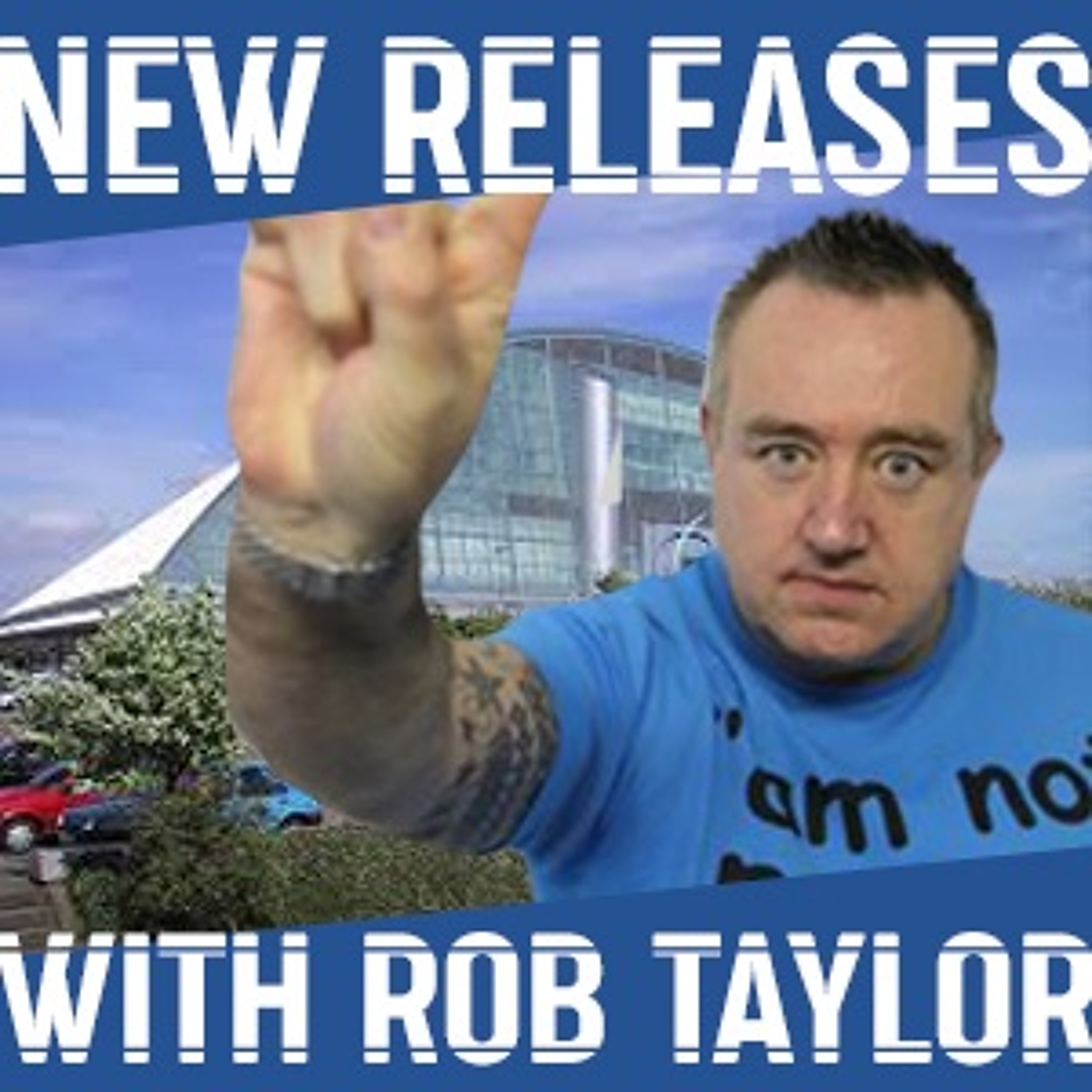27 New Releases with Rob Taylor 12th July 2026 episode artwork