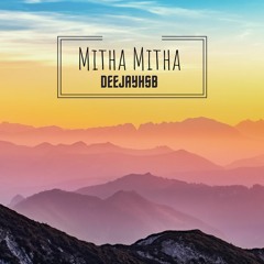 Mitha Mitha I DEEJAYHSB