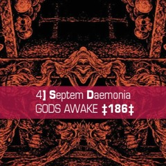 𝐒𝐞𝐩𝐭𝐞𝐦 𝐃𝐚𝐞𝐦𝐨𝐧𝐢𝐚 - Gods Awake [186]