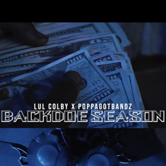 LuL Colby x PoppaGotBandz - BackDoe Season