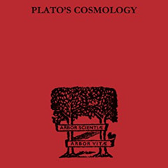 [Download] EPUB 💌 Plato's Cosmology: The Timaeus of Plato (International Library of