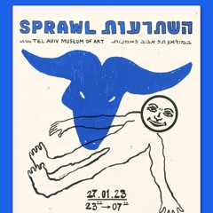 Sprawl at TLV Museum Of Art