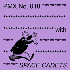 PMX018 | Space Cadets