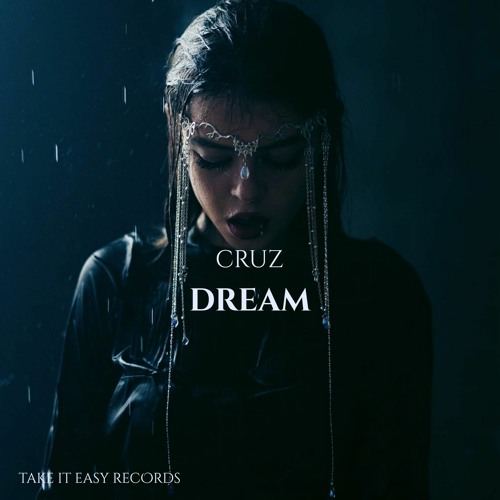 CruZ - Dream (Original Mix)