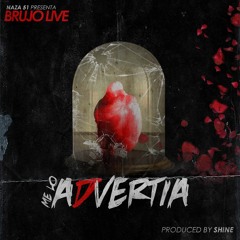 Brujo Live - Me Lo Advertia