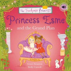 SPST15 - Princess Esme and the Grand Plan