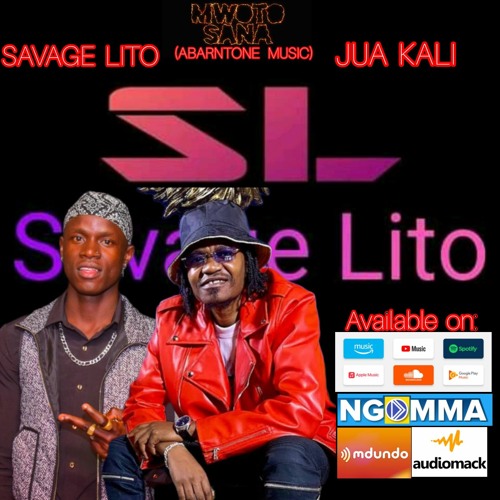 Savage Lito Ft Jua Kali - Mwoto Sana(Abarntone music)