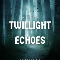 Twillight Echoes (Extended Mix)