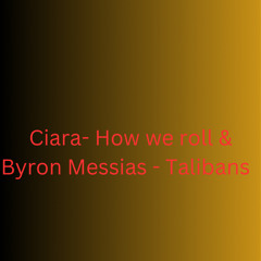how we roll & Talibans