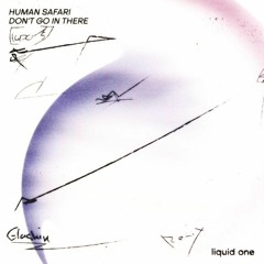 Human Safari - Flowers (Original Mix)