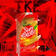 TKE - Sun Exotic (Prod. By TKE)
