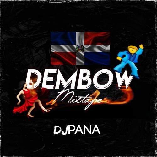 DEMBOW MIXTAPE VOL 1 BY DJPANACR 17 - 02 - 2022