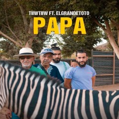 TiiwTiiw - PAPA Ft ElGrandeToto -  Master Mix