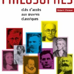 Télécharger le PDF Le Grand Livre des philosophes : Clefs d'accès aux oeuvres classiques (Essais)