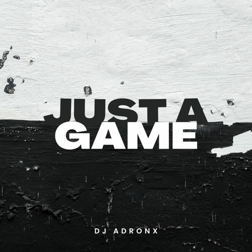 Just A Game