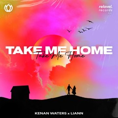 Kenan Waters, LIANN - Take Me Home