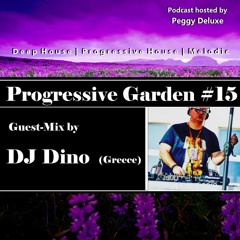 Progressive Garden #15 | Guest-Mix by DJ Dino (Greece)